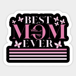 Womens Best mom ever Mother's Day, Mom, Mami! family mothers day Sticker